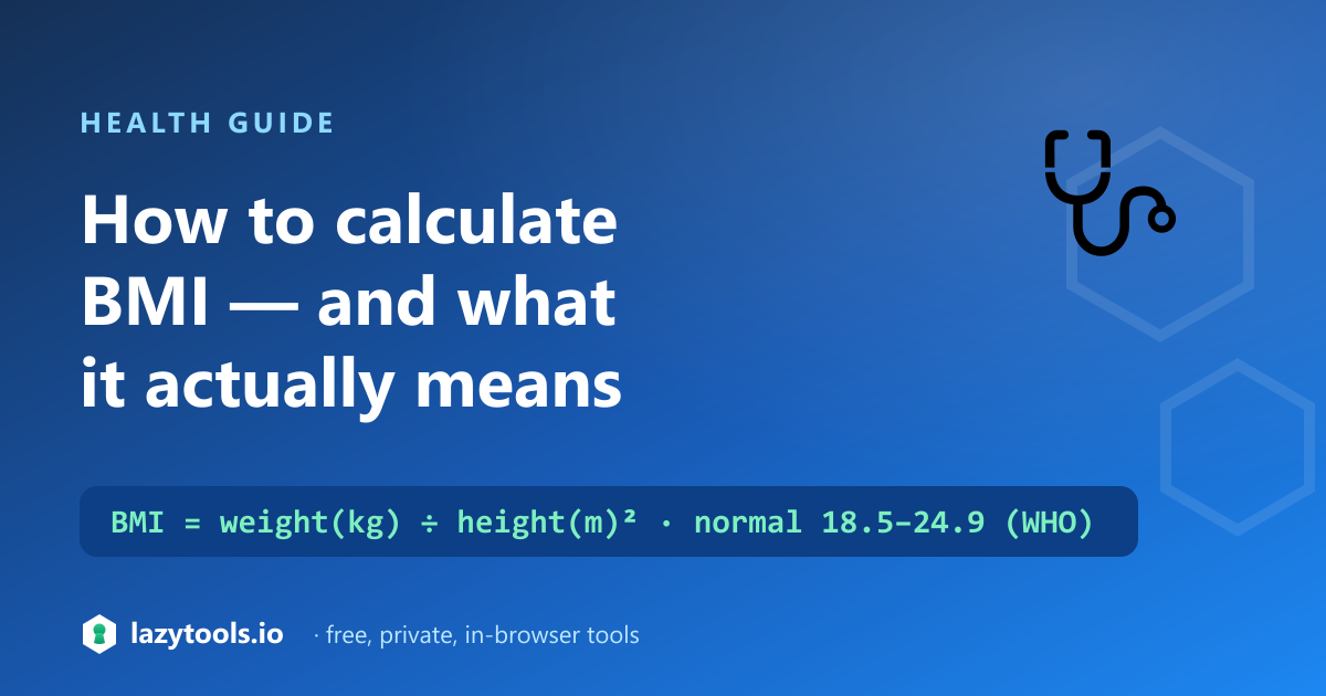 How to calculate BMI — weight in kilograms divided by height in metres squared, with the WHO adult categories