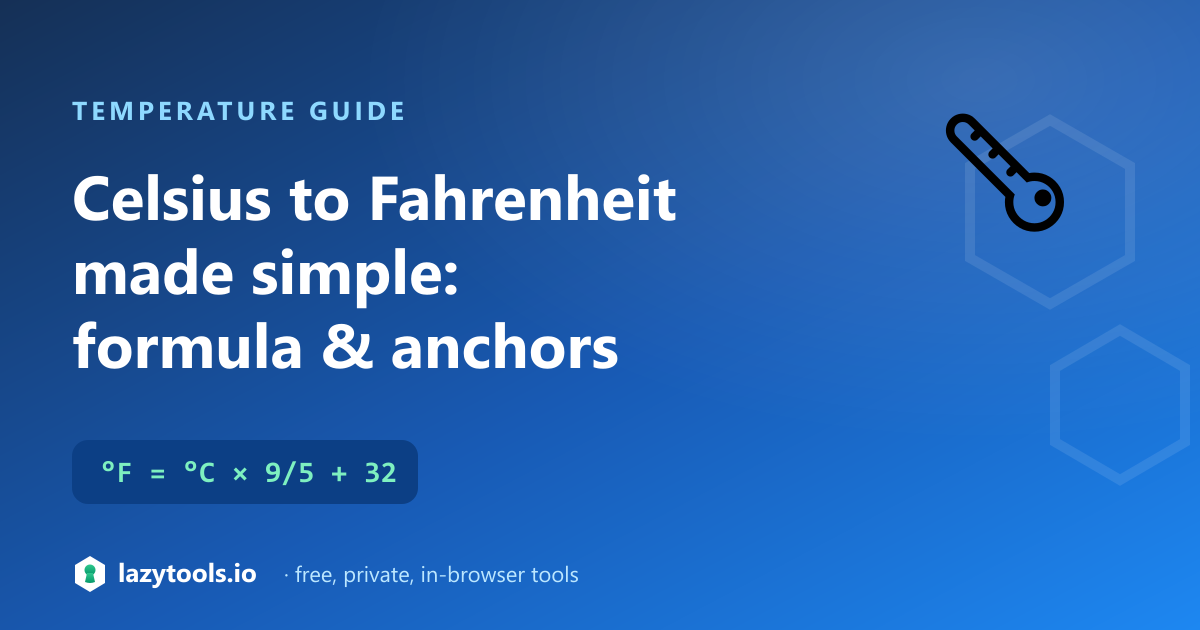 Celsius to Fahrenheit conversion guide — F equals C times 9/5 plus 32