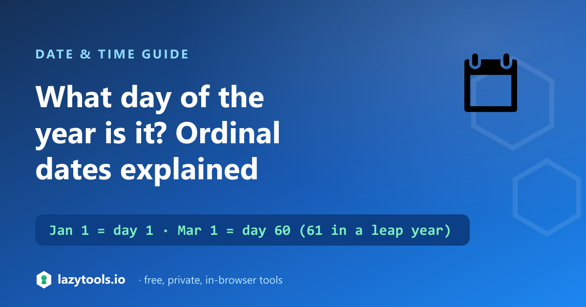 How the day-of-year ordinal count works across a common year and a leap year