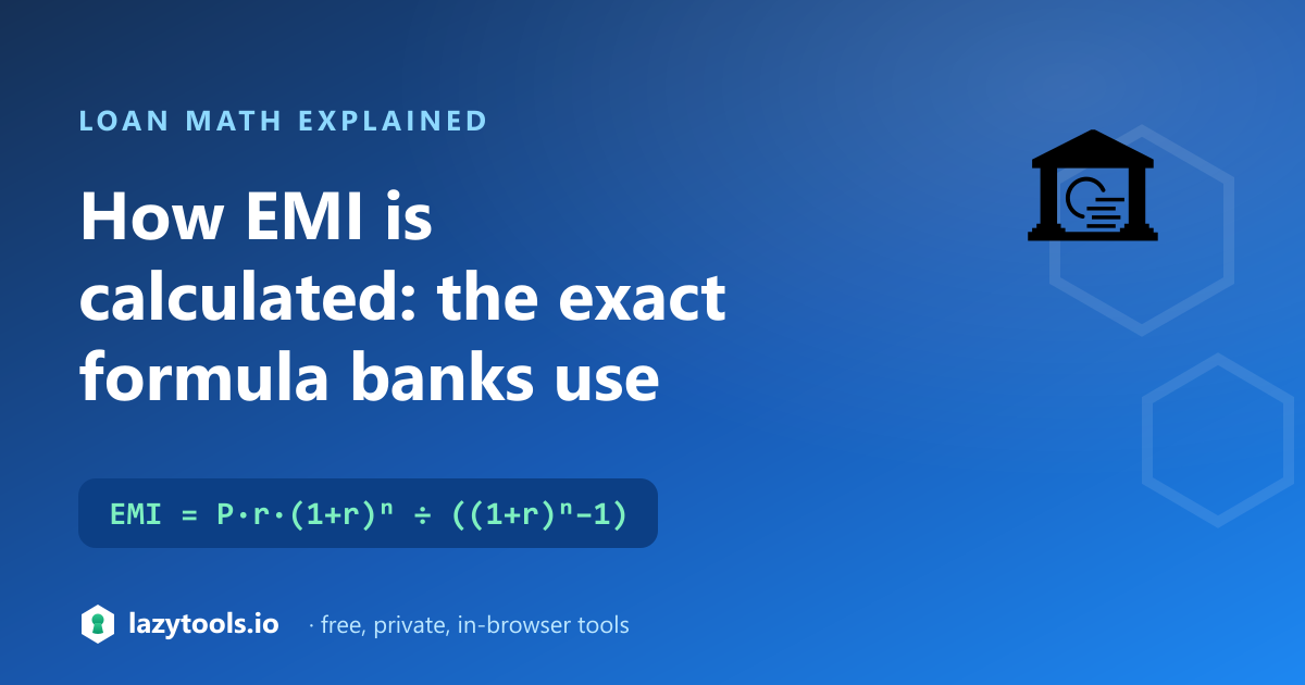 EMI formula explained — P times r times (1+r)^n over ((1+r)^n minus 1)