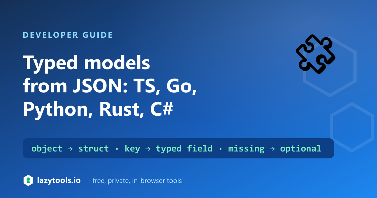 One JSON sample mapping to typed models in TypeScript, Go, Python, Rust and C#